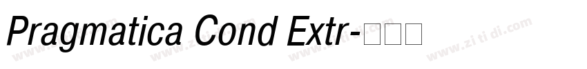 Pragmatica Cond Extr字体转换 Pragmatica Cond Extr字体转换